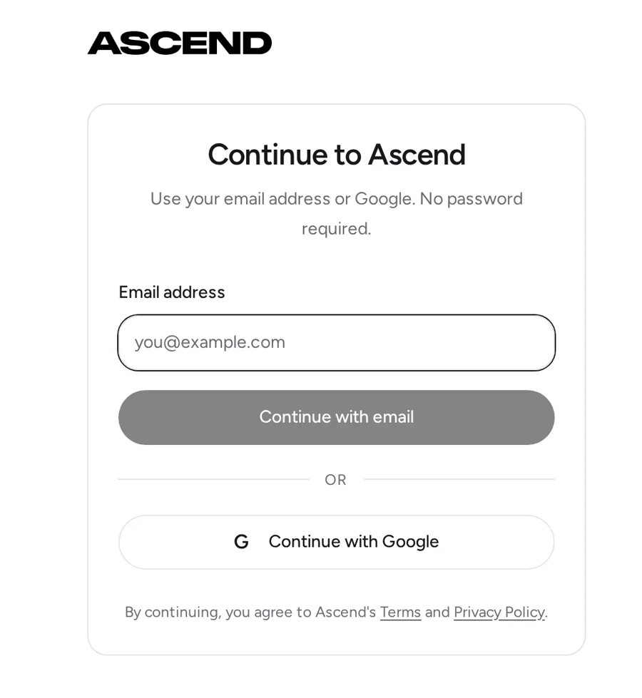 The Ascend login screen: Continue to Ascend with an email address field and a Continue with Google button, no password required